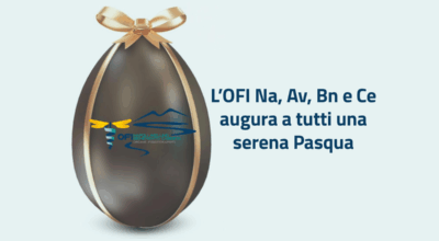 L’OFI NA-AV-BN-CE augura a tutti una serena Pasqua