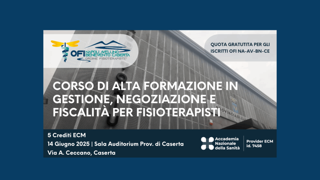 Corso di Alta Formazione in Gestione, Negoziazione e Fiscalità per Fisioterapisti: iscrizioni entro l’11 giugno