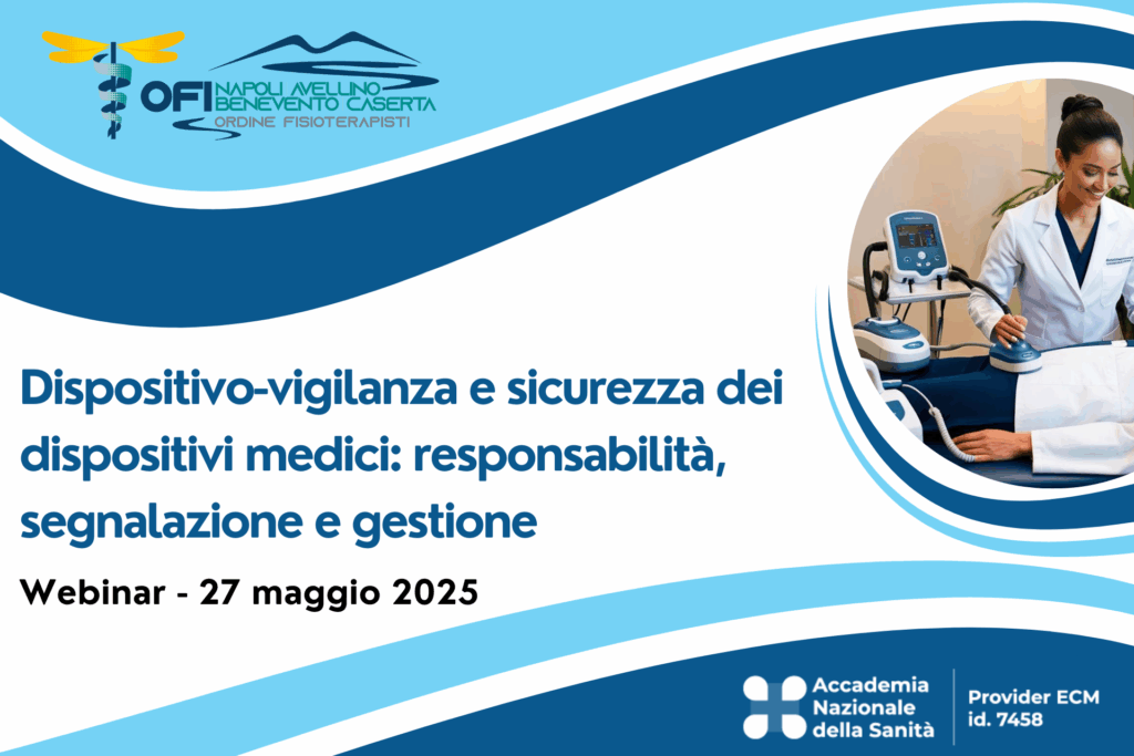 Dispositivo-vigilanza e sicurezza dei dispositivi medici: il corso ECM gratuito per gli iscritti OFI NA-AV-BN-CE