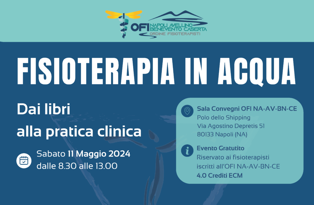 Fisioterapia in acqua, dai libri alla pratica clinica: sabato 11/05 a Napoli nuovo convegno dell’OFI