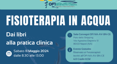 Fisioterapia in acqua, dai libri alla pratica clinica: sabato 11/05 a Napoli nuovo convegno dell’OFI