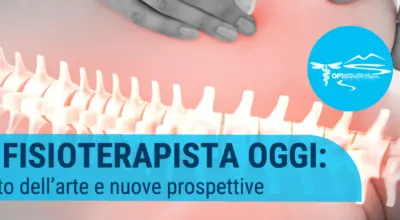 Il Fisioterapista Oggi: stato dell’arte e nuove prospettive